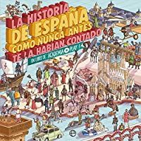 Los mejores  - La historia de España como nunca antes te la habían contado: Un libro de Academia Play
